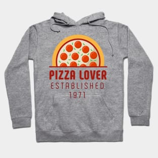 Pizza Lover est. 1971 50th Birthday Hoodie